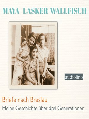 cover image of Briefe nach Breslau--Meine Geschichte über drei Generationen